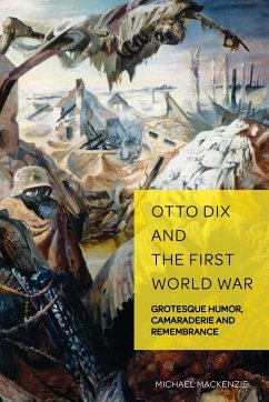 Otto Dix and the First World War - Mackenzie, Michael