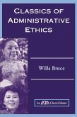 Classics Of Administrative Ethics (eBook, ePUB)