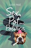 Sex, Pot and Politics (eBook, ePUB)