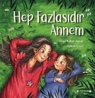 Hep Fazlasidir Annem - Bahar Sunar, Özge