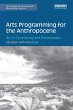 Arts Programming for the Anthropocene - Bild 1