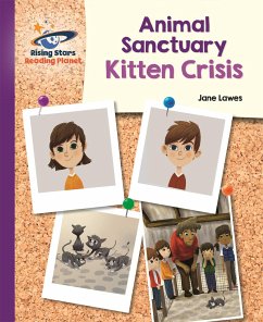 Reading Planet - Animal Sanctuary Kitten Crisis - Purple: Galaxy - Lawes, Jane