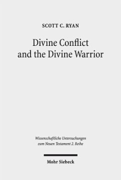 Divine Conflict and the Divine Warrior - Ryan, Scott C.