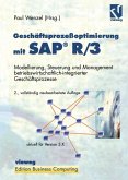 Geschäftsprozeßoptimierung mit SAP® R/3 (eBook, PDF) Geschäftsprozeßoptimierung mit SAP® R/3 (eBook, PDF)