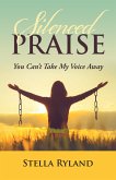 Silenced Praise (eBook, ePUB)