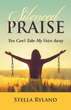 Silenced Praise (eBook, ePUB) - Ryland, Stella