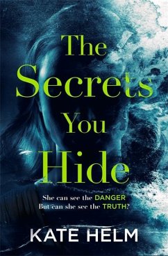 The Secrets You Hide - Helm, Kate