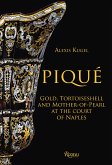 Piqué: Gold, Tortoiseshell and Mother-Of-Pearl at the Court of Naples