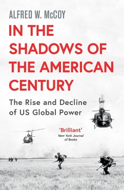 In the Shadows of the American Century - McCoy, Alfred W.