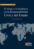 El riesgo y su incidencia en la responsabilidad civil y del Estado (eBook, ePUB) El riesgo y su incidencia en la responsabilidad civil y del Estado (eBook, ePUB)