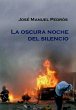 La oscura noche del silencio (eBook,... - Bild 1