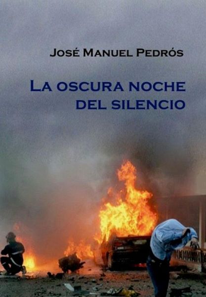 La oscura noche del silencio (eBook, ePUB) La oscura noche del silencio (eBook, ePUB)