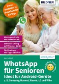 WhatsApp für Senioren: Aktuelle Version - speziell für Samsung u.a. Smartphones mit Android (eBook, PDF)