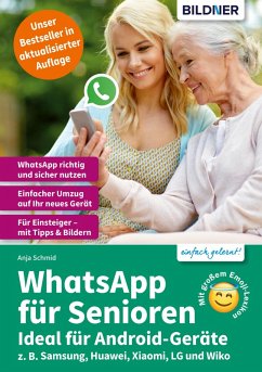 WhatsApp für Senioren: speziell für Samsung u.a. Smartphones mit Android (eBook, PDF) - Schmid, Anja