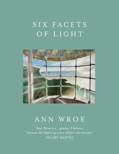 Six Facets of Light - Wroe, Ann