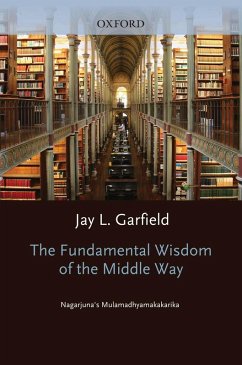 The Fundamental Wisdom of the Middle Way (eBook, PDF) - Nagarjuna