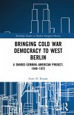 Bringing Cold War Democracy to West Berlin (eBook, ePUB)