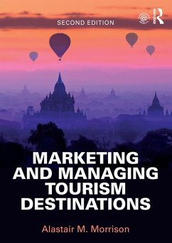 Marketing and Managing Tourism Destinations (eBook, ePUB) - Morrison, Alastair M.
