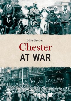 Chester at War - Royden, Mike
