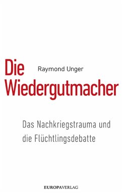 Die Wiedergutmacher (eBook, ePUB) - Unger, Raymond