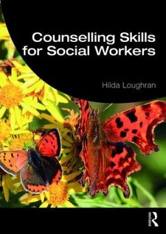 Counselling Skills for Social Workers - Loughran, Hilda (University College Dublin, Ireland)