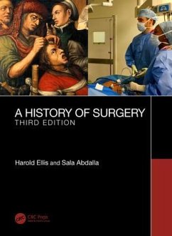 A History of Surgery - Ellis, Harold; Abdalla, Sala