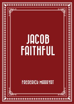 Jacob Faithful (eBook, ePUB) - Marryat, Frederick