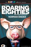 Roaring Eighties and Other Good Times (eBook, ePUB)