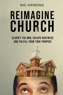 REIMAGINE CHURCH - Harding, Nic