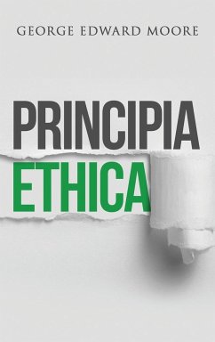 Principia Ethica - Moore, George Edward