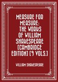 Measure for Measure: The Works of William Shakespeare [Cambridge Edition] [9 vols.] (eBook, ePUB)