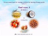 Picture sound book for teenage children for learning Chinese words related to Food Volume 3 (fixed-layout eBook, ePUB)