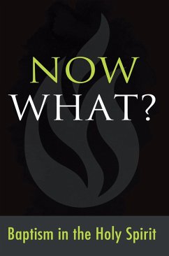 Cover Now What? Baptism in the Holy Spirit (eBook, PDF)