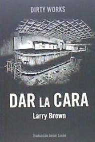 Dar la cara