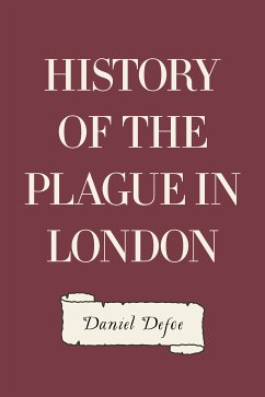 History of the Plague in London (eBook, ePUB) - Defoe, Daniel