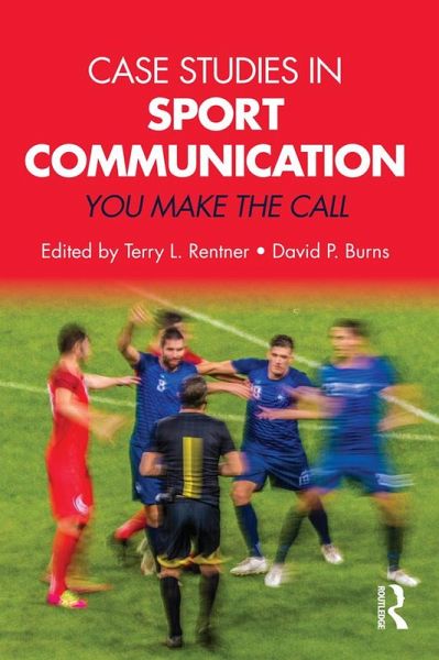 Case Studies in Sport Communication (eBook, ePUB) Case Studies in Sport Communication (eBook, ePUB)