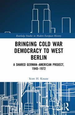 Cover Bringing Cold War Democracy to West Berlin (eBook, PDF)
