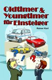 Oldtimer & Youngtimer für Einsteiger (eBook, ePUB)