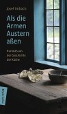 Als die Armen Austern aßen (eBook, ePUB) Als die Armen Austern aßen (eBook, ePUB)