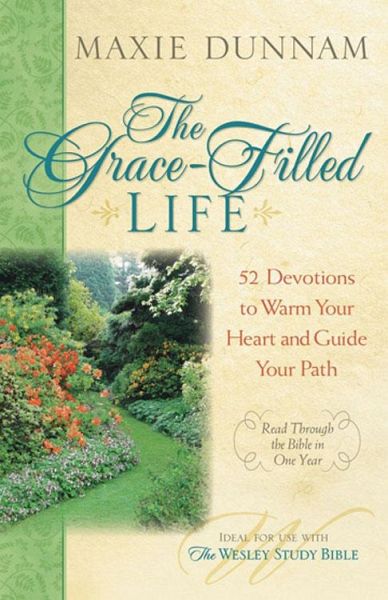 The Grace-Filled Life (eBook, ePUB) The Grace-Filled Life (eBook, ePUB)