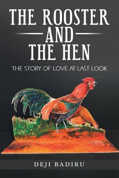 The Rooster and the Hen (eBook, ePUB) - Badiru, Deji