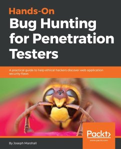 Hands-On Bug Hunting for Penetration Testers (eBook, ePUB) - Marshall, Joseph