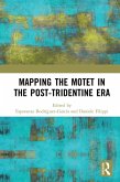 Mapping the Motet in the Post-Tridentine Era (eBook, PDF)