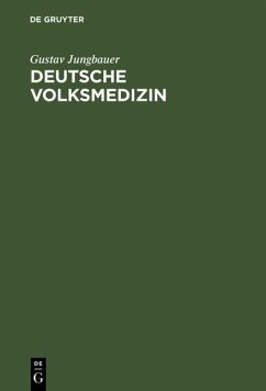 Deutsche Volksmedizin (eBook, PDF) - Jungbauer, Gustav