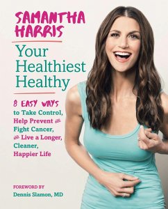 Your Healthiest Healthy (eBook, ePUB) - Harris, Samantha