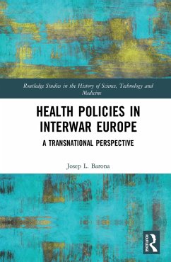 Health Policies in Interwar Europe (eBook, ePUB) - Barona, Josep L.