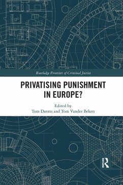 Privatising Punishment in Europe? (eBook, ePUB)