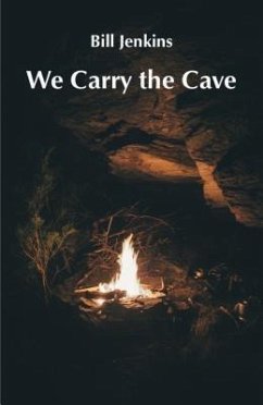 We Carry the Cave (eBook, ePUB) - Jenkins, Bill