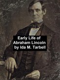 Early Life of Abraham Lincoln (eBook, ePUB)