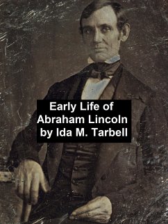 Early Life of Abraham Lincoln (eBook, ePUB) - Tarbell, Ida